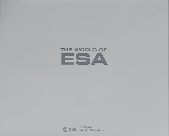 The World of ESA (European Space Agency)