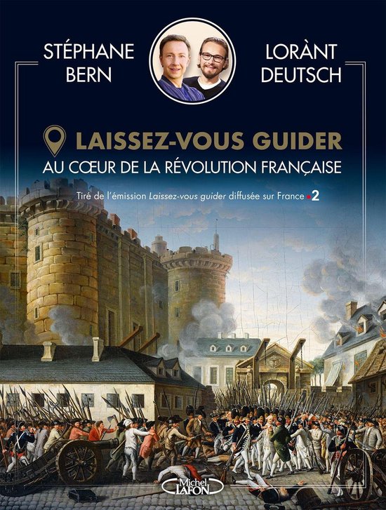 Laissez-vous guider - Au coeur de la Révolution française