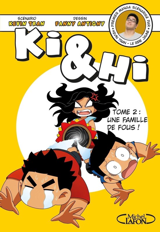 Ki & Hi - Tome 2 Une famille de fou !