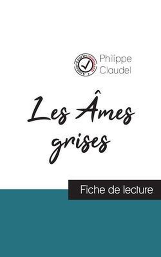 Les Âmes grises de Philippe Claudel (fiche de lecture et analyse complète de l'oeuvre)