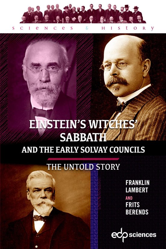 Einstein’s Witches’ Sabbath and the Early Solvay Councils