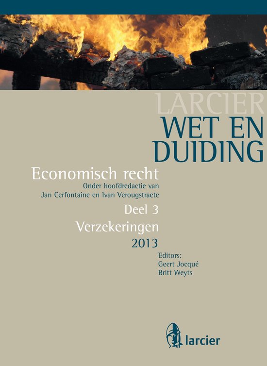 Larcier Wet en Duiding - Economisch recht (8 delen) 3 - Wet en Duiding Verzekeringen