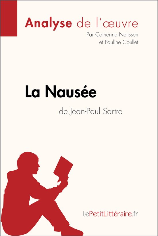 Fiche de lecture - La Nausée de Jean-Paul Sartre (Analyse de l'oeuvre)