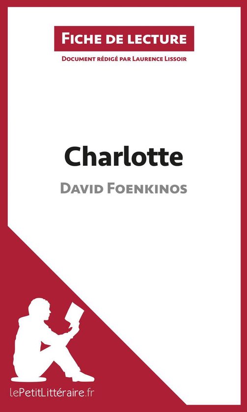 Fiche de lecture - Charlotte de David Foenkinos (Fiche de lecture)