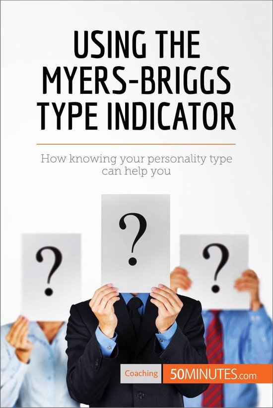 Coaching - Using the Myers-Briggs Type Indicator