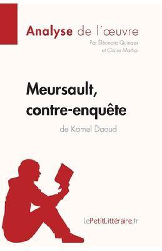 Meursault, contre-enqute de Kamel Daoud (Analyse de l'oeuvre)