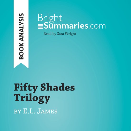 Fifty Shades Trilogy by E.L. James (Book Analysis)