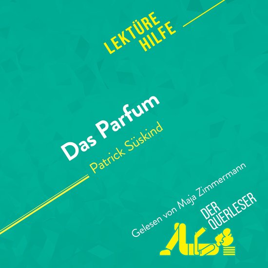 Das Parfum von Patrick Süskind (Lektürehilfe)