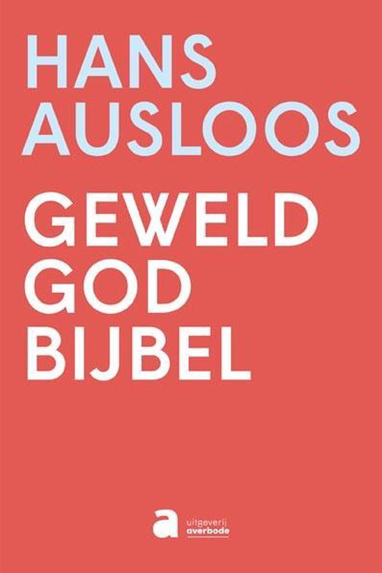 Geweld - God - Bijbel