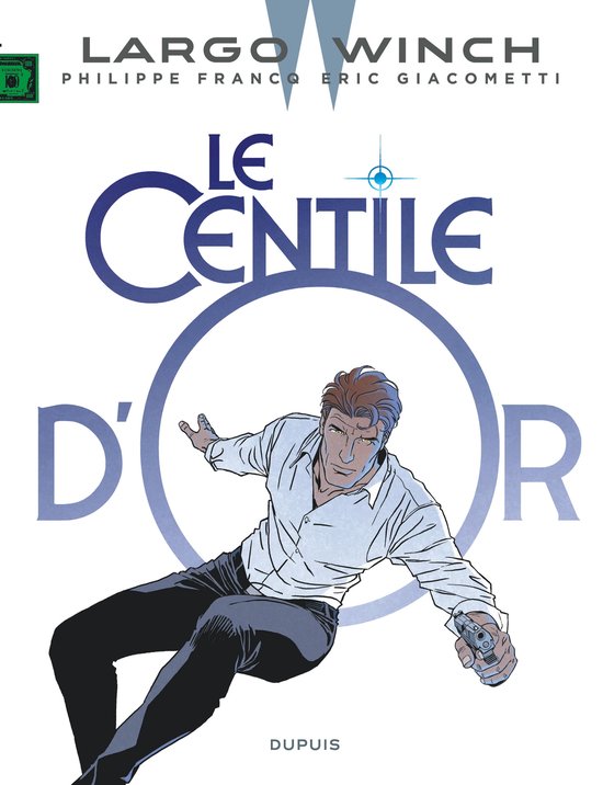 Largo Winch 24 - Le Centile d'or