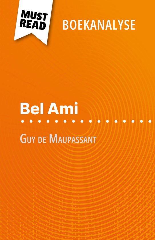 Bel Ami van Guy de Maupassant (Boekanalyse)
