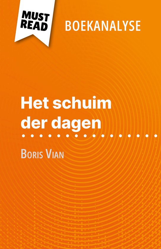 Het schuim der dagen van Boris Vian (Boekanalyse)