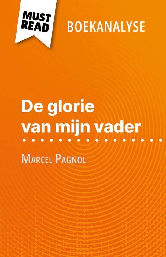 De glorie van mijn vader van Marcel Pagnol (Boekanalyse)