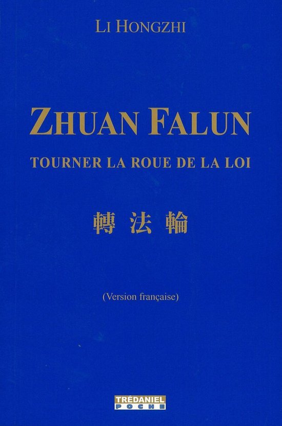 Zhuan Falun - Tourner la roue de la loi