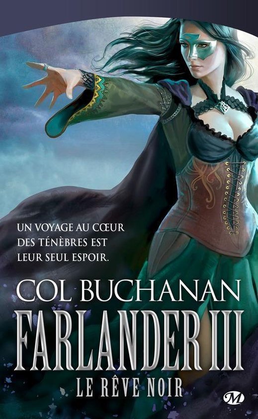 Le C ur du monde 3 - Le Coeur du monde, T3 : Farlander III : Le Rêve noir