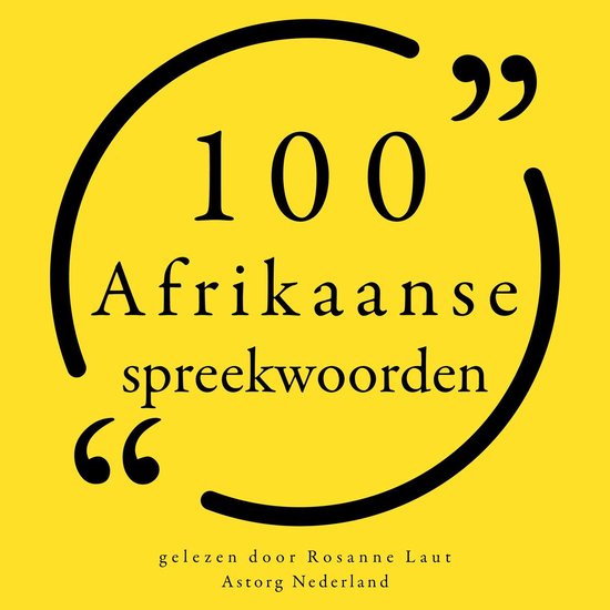 100 Afrikaanse spreekwoorden