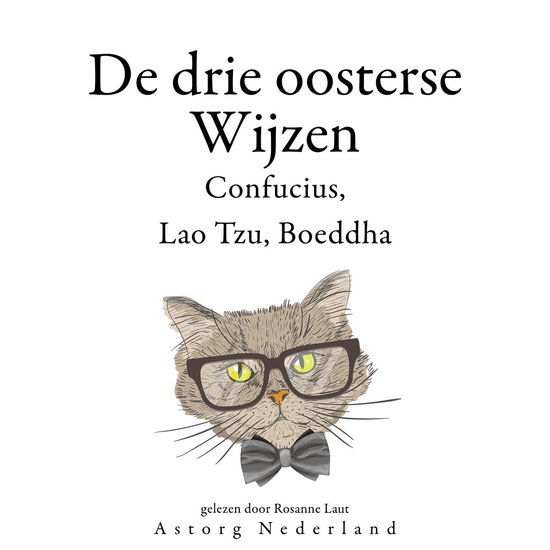 De Drie Chinese Wijzen, Confucius, Lao Tzu, Boeddha...