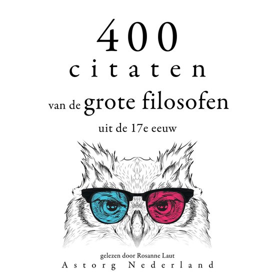 400 citaten van de grote filosofen uit de 17e eeuw