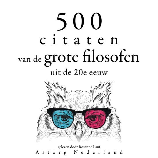 500 citaten van de grote filosofen van de 20e eeuw