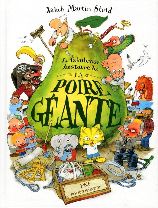 Hors collection - La fabuleuse histoire de la poire géante