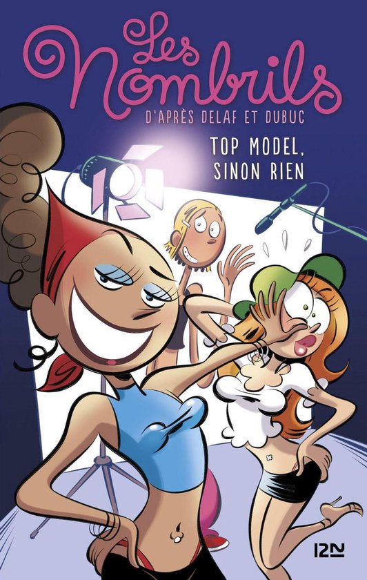 Les nombrils 1 - Les Nombrils - tome 1 : Top model sinon rien