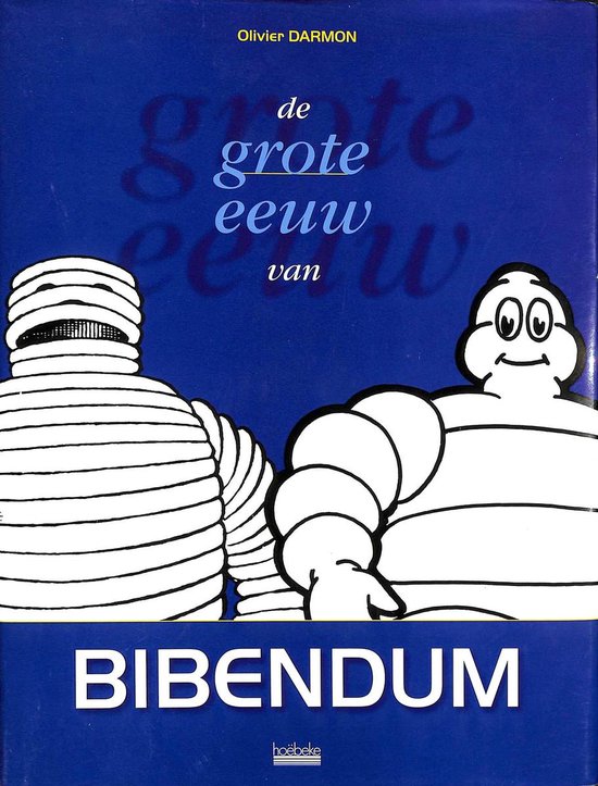 De grote eeuw van Bibendum