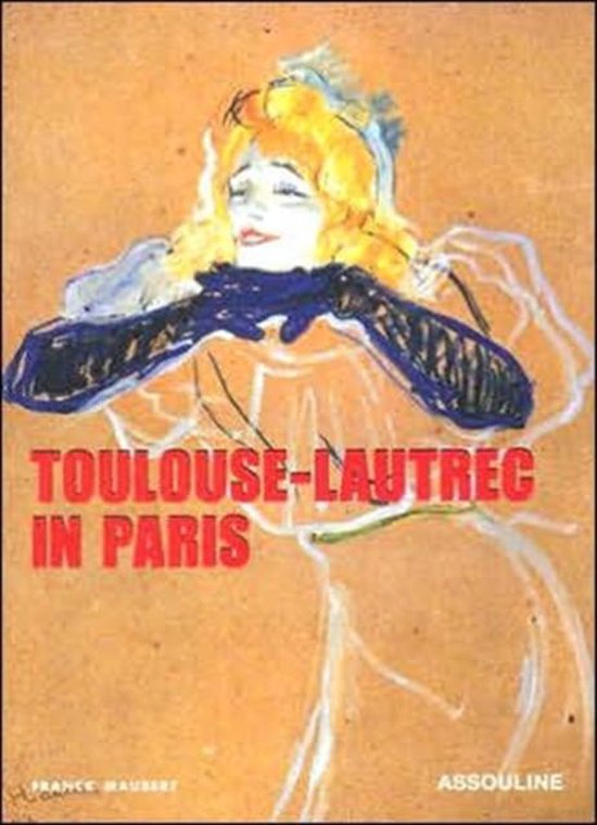 Toulouse-Lautrec in Paris