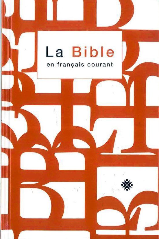 La Bible en français courant avec notes, avec les livres deutérocanoniques