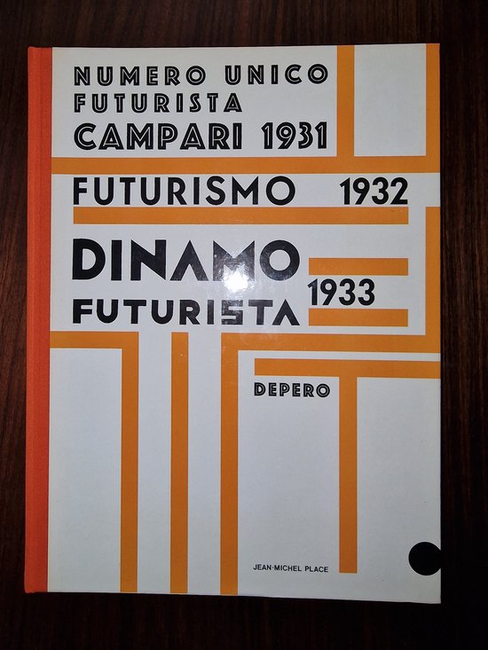 Numero Unico Futurista Campari 1931 - Futurismo 1932 - Dinamo Futurista 1933