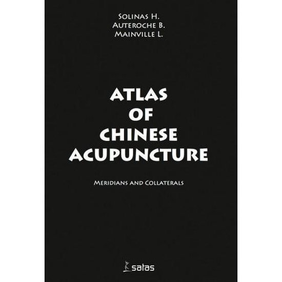 Atlas of Chinese Acupuncture