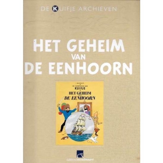 De Kuifje Archieven. Het geheim van De Eenhoorn