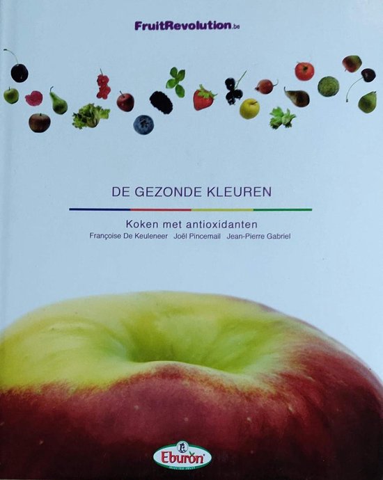 De gezonde kleuren: koken met antioxidanten