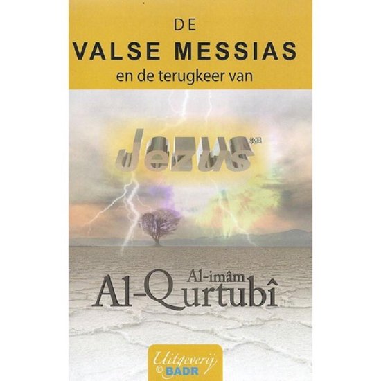 De valse messias en de terugkeer van Jezus