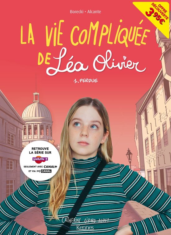 La vie compliquée de Léa Olivier 1 - La Vie compliquée de Léa Olivier BD T01 - offre découverte (CANAL +)