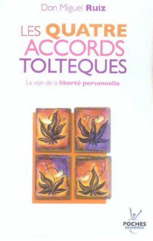 Les Quatre Accords Tolteques       Fl