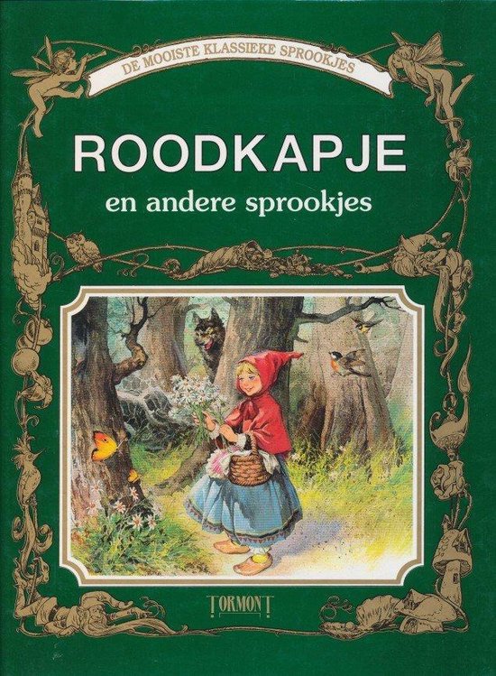 De mooiste klassieke sprookjes - Roodkapje en andere sprookjes