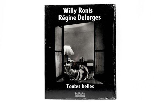 Willy Ronis - Toutes Belles