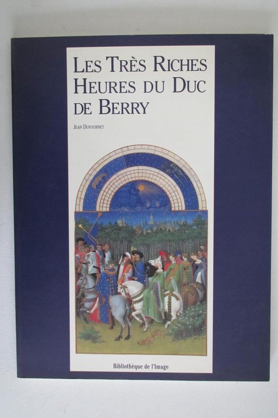 Les Tres Riches Heures Du Duc De Berry