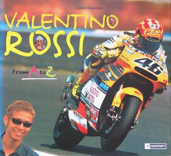 Valentino Rossi - From A to Z