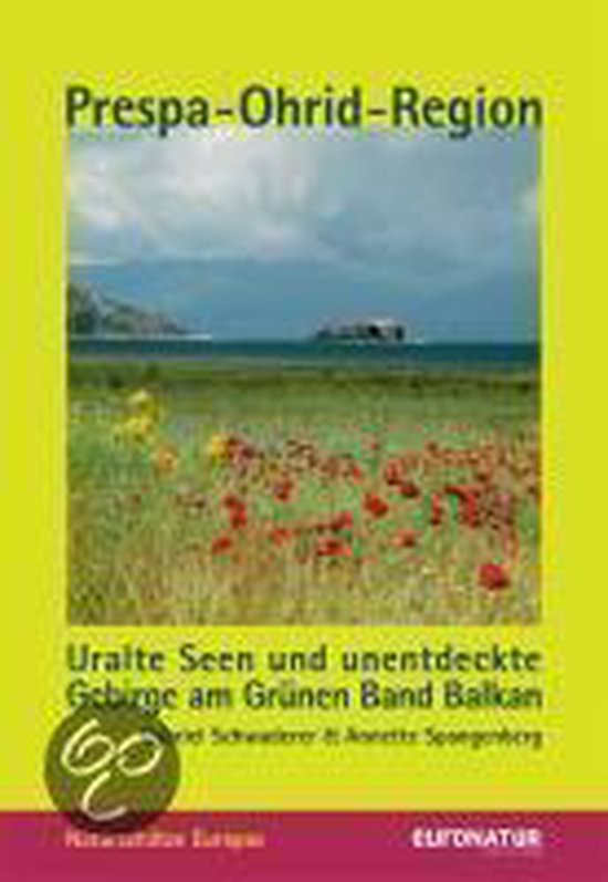 Naturschätze Europas 01. Prespa-Ohrid-Region