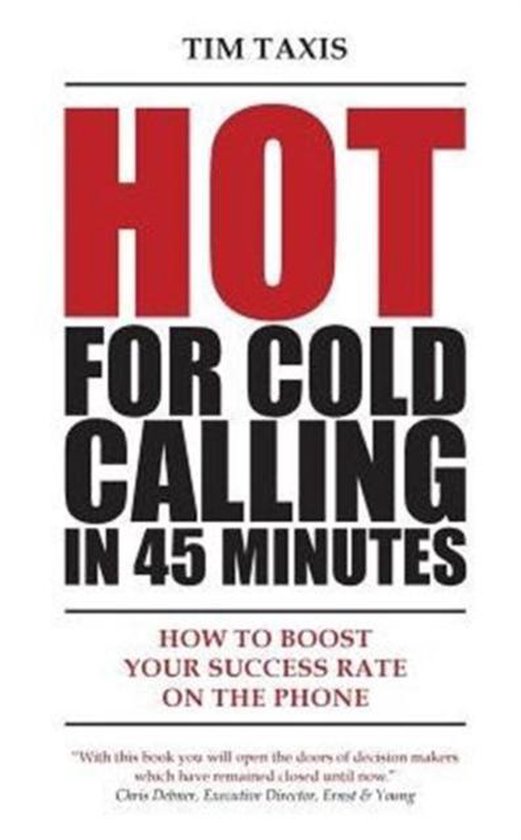 Hot For Cold Calling in 45 Minutes