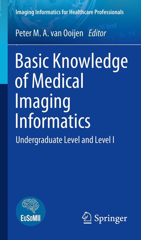 Imaging Informatics for Healthcare Professionals 1 - Basic Knowledge of Medical Imaging Informatics