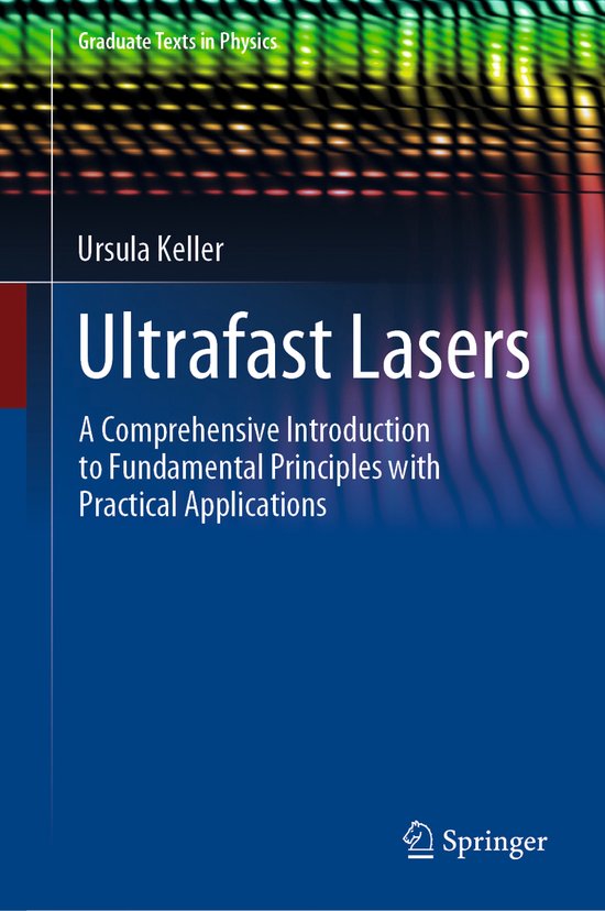 Graduate Texts in Physics- Ultrafast Lasers