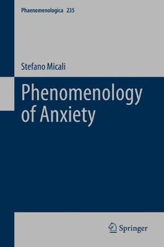 Phaenomenologica- Phenomenology of Anxiety