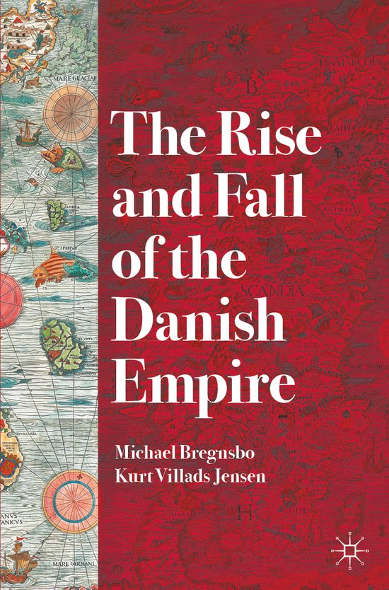 The Rise and Fall of the Danish Empire