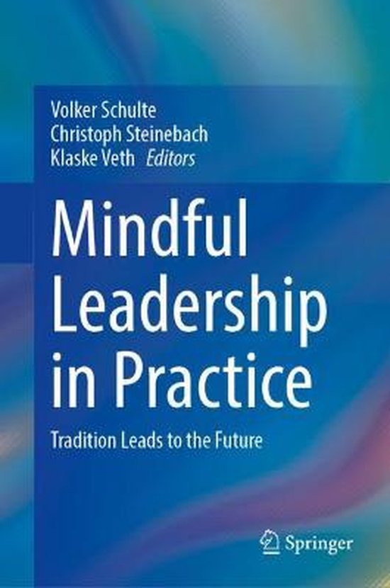 Mindful Leadership in Practice