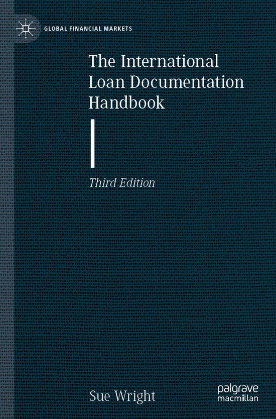 Global Financial Markets-The International Loan Documentation Handbook