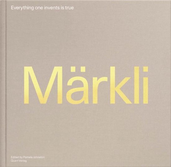 Peter Märkli - Everything one invents is true