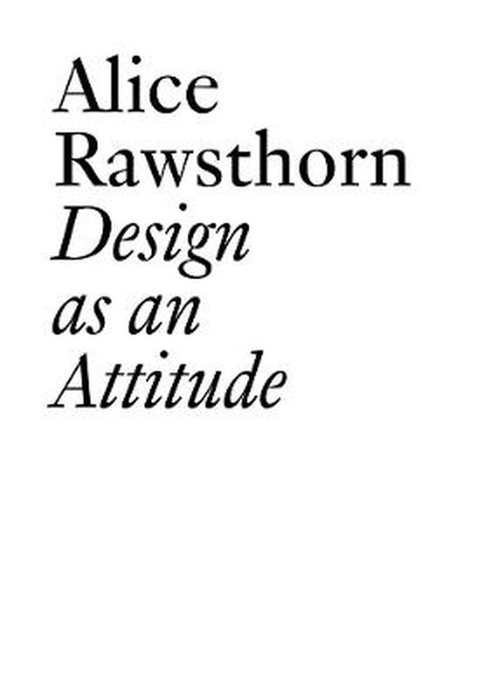 Alice Rawsthorn: Design as an Attitude