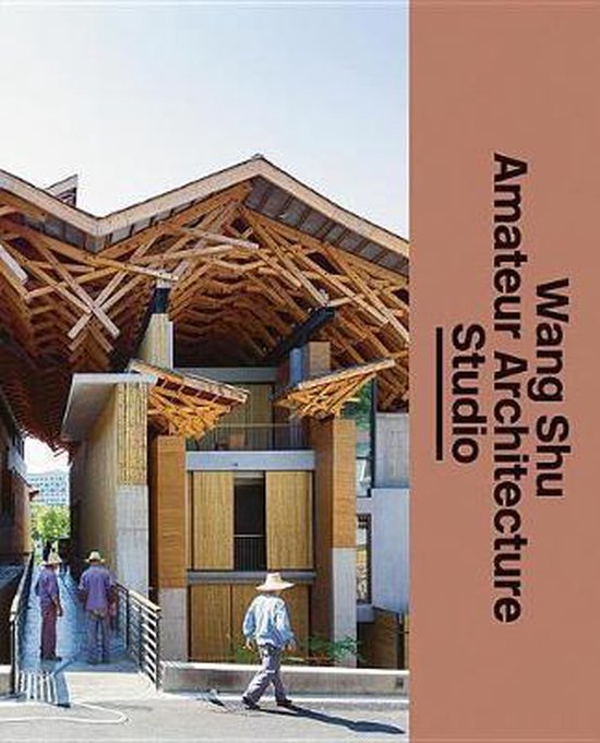 ISBN Architect s Studio : Wang Shu and Amateur Architecture Studio, Anglais, Couverture rigide, 240 pages